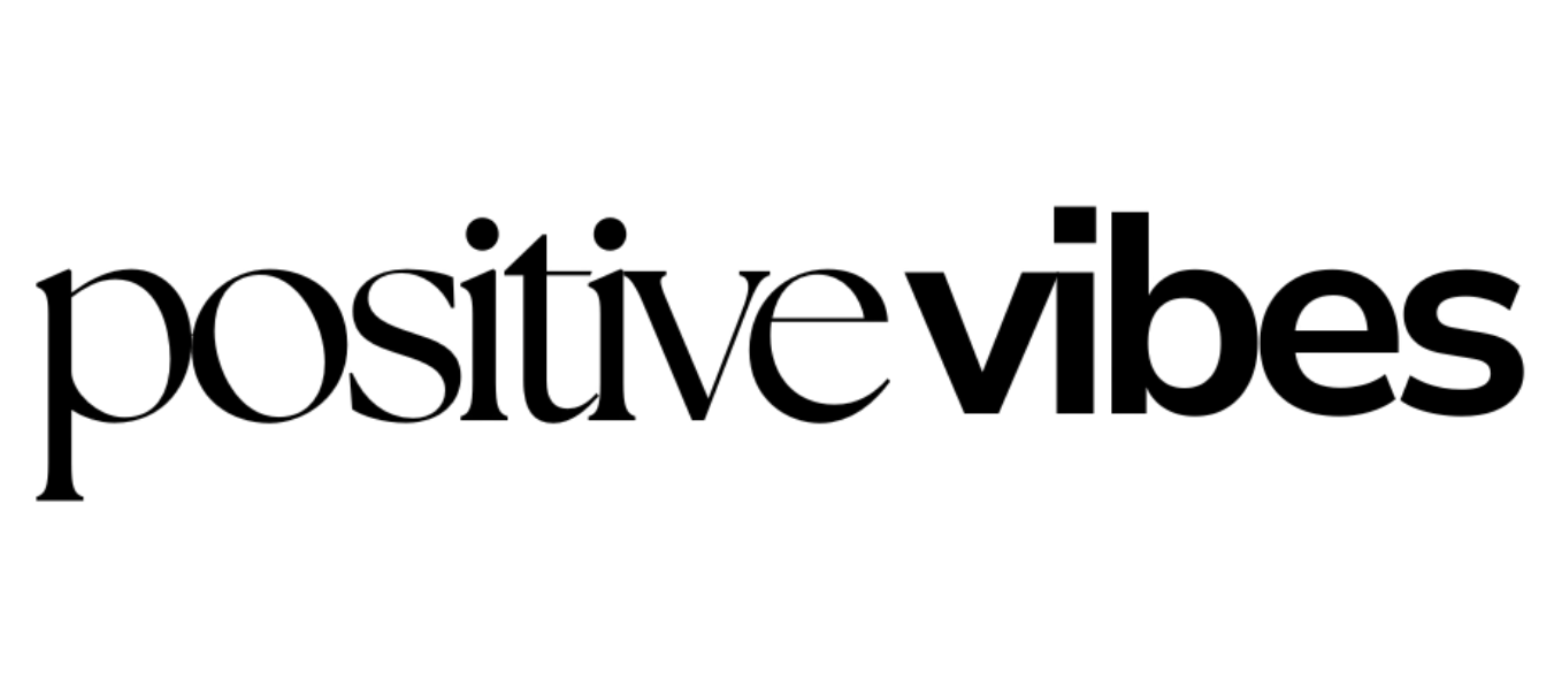Positive Vibes