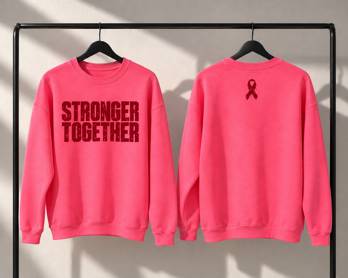 Neon pink Stronger Together sweatshirt front with straight lettering and back awareness ribbon